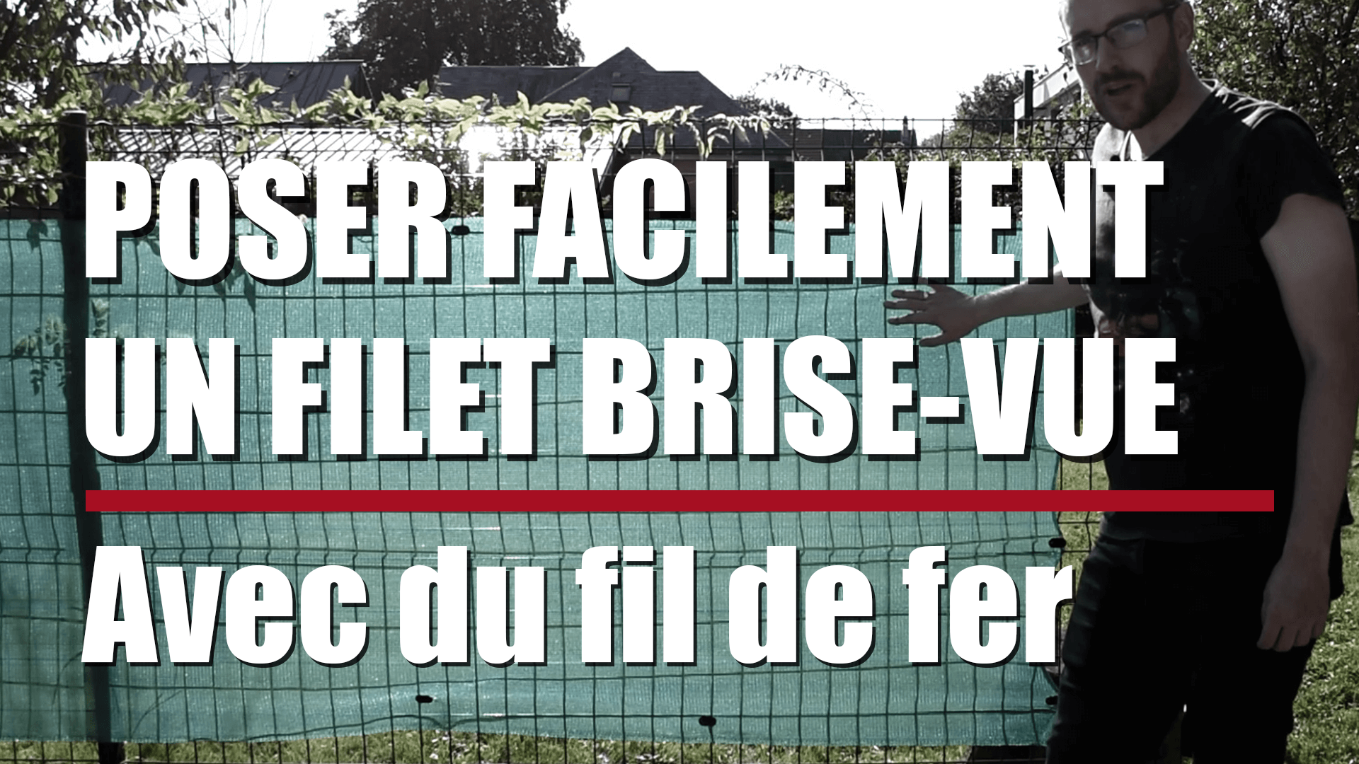 Comment poser facilement un BRISE-VUE avec du FIL DE FER