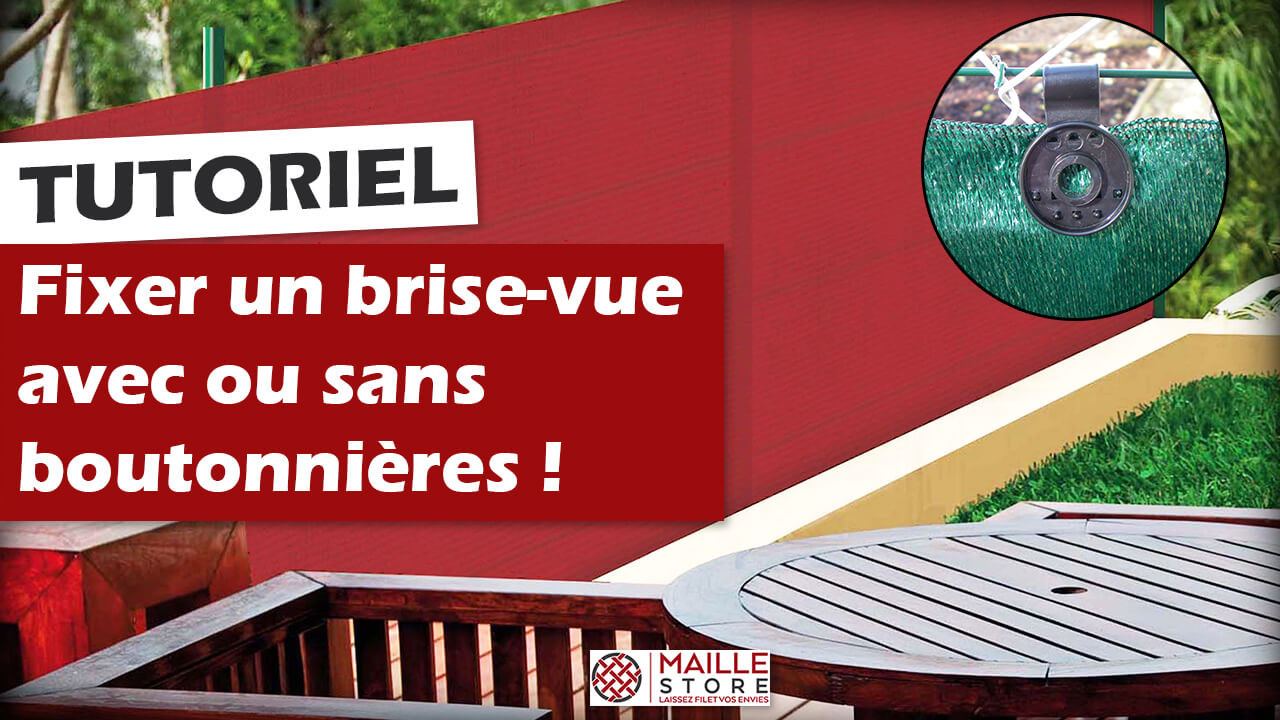 comment-installer-un-brise-vue-avec-ou-sans-boutonnieres-maillestore