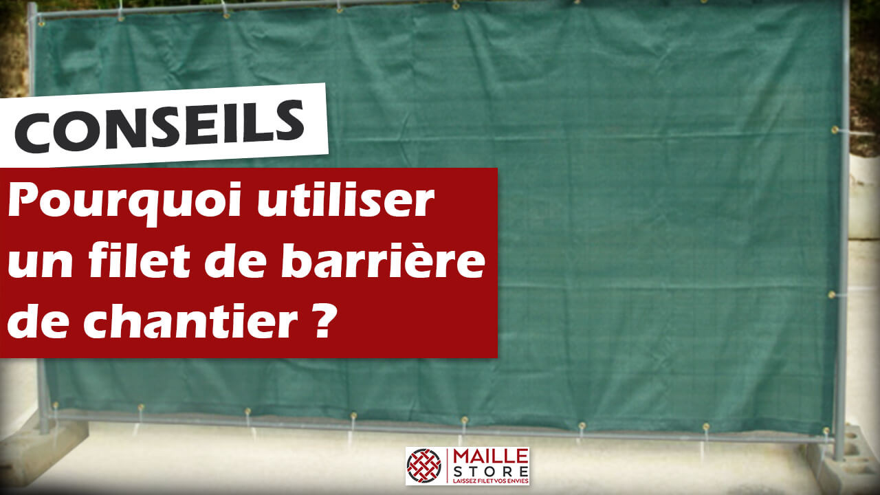 pourquoi-utiliser-filet-barriere-chantier-maille-store